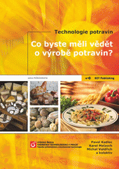 kniha Co byste měli vědět o výrobě potravin? technologie potravin, Key Publishing 2009