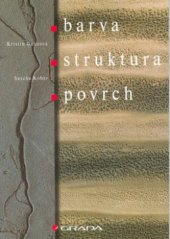 kniha Barva, struktura, povrch, Grada 2003