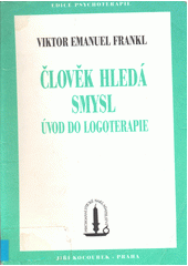 kniha Člověk hledá smysl úvod do logoterapie, Psychoanalytické nakladatelství  1994