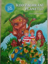 kniha Kdo zachrání planetu? Game book , Game book 2020