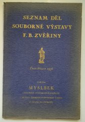 kniha Seznam děl souborné výstavy F.B. Zvěřiny únor-březen 1936, Myslbek, Sdružení výtvarných umělců a přátel československého umění 1936