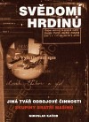 kniha Svědomí hrdinů, Rybka Publishers 2009