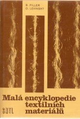 kniha Malá encyklopedie textilních materiálů Určeno [též] stud. textilních škol, SPN 1978