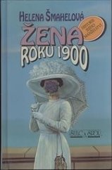 kniha Žena roku 1900, Šulc & spol. 1994