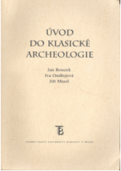 kniha Úvod do klasické archeologie, Karolinum  2006