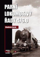 kniha Parní lokomotivy řady 476.0, Corona 2017