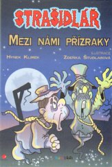 kniha Strašidlář  Mezi námi přízraky - Mezi námi přízraky, Grada 2015