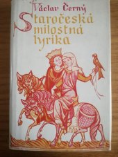 kniha Staročeská milostná lyrika, Vydavatelstvo Družstevní práce 1948