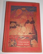 kniha Vzducholodí kolem světa, Jos. R. Vilímek 1935