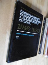 kniha Československý elektrotechnický a elektronický průmysl 1948-1983, SNTL 1983