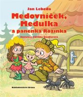 kniha Medovníček, Medulka a panenka Rózinka, Brána 2017