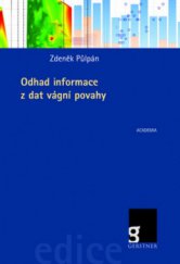 kniha Odhad informace z dat vágní povahy, Academia 2012