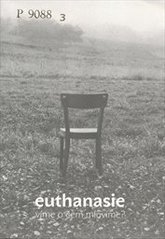 kniha Euthanasie víme, o čem mluvíme?, Cesta domů 2006