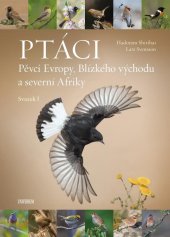 kniha Ptáci Pěvci Evropy, Blízkého východu a severní Afriky, Universum 2021