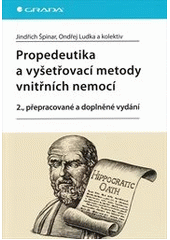 kniha Propedeutika a vyšetřovací metody vnitřních nemocí, Grada 2013