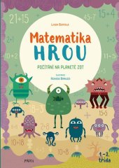 kniha Matematika hrou 1.–2. třída Počítání na planetě Zot, Pikola 2020