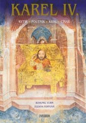 kniha Karel IV. Rytíř Poutník Král Císař, Universum 2022