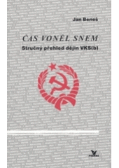 kniha Čas voněl snem stručný přehled dějin VKS(b) : doplňkový studijní materiál, Primus 2004