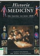 kniha Historie medicíny od pravěku do roku 2020, Slovart 1997