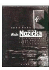 kniha Alois Nožička komplementární svědectví = complementary evidence, KANT 2003
