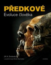 kniha Předkové.  Evoluce člověka, Academia 2017