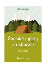 kniha Školské výlety a exkurzie, Wolters Kluwer 2018