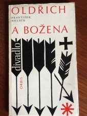 kniha Oldřich a Božena, aneb, Krvavé spiknutí v Čechách, Orbis 1969