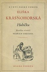 kniha Hubička Prostonárodní opera o 2 jednáních podle povídky Karoliny Světlé, Mladá fronta 1952