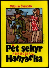 kniha Pět sekyr poručíka Hamáčka, Naše vojsko 1993