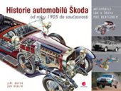 kniha Historie automobilů Škoda od roku 1905 do současnosti, Grada 2015