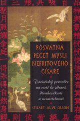 kniha Posvátná pečeť mysli Nefritového císaře taoistický průvodce na cestě ke zdraví, dlouhověkosti a nesmrtelnosti, Pragma 2005