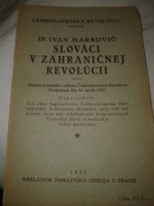 kniha Slováci v zahraničnej revolúcii desiata prednáška cyklusu "Československá revolúcia" prednesená 16. apríla 1923, Pamätník odboja 1923