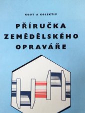 kniha Příručka zemědělského opraváře, SZN 1983