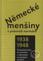 kniha Německé menšiny v právních normách 1938-1948 Československo ve srovnání s vybranými evropskými zeměmi, Doplněk 2006