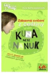 kniha Kuna nese nanuk, aneb, Zábavná cvičení z češtiny, Albatros 2008