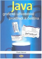 kniha Java grafické uživatelské prostředí a čeština, Kopp 2007