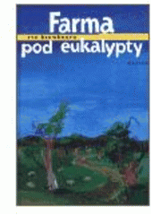 kniha Farma pod eukalypty, Kalich 2002
