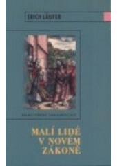 kniha Malí lidé v Novém zákoně, Karmelitánské nakladatelství 2002