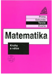 kniha Matematika Kruhy a válce - prima, sekunda, tercie., Prometheus 1996