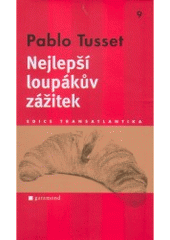 kniha Nejlepší loupákův zážitek, Garamond 2007