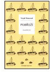 kniha Pobřeží [(divadelní hra)], Větrné mlýny 2001