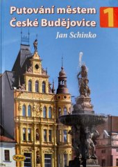 kniha Putování městem České Budějovice 1, Kopp 2018