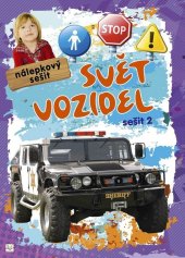 kniha Nálepkový sešit Svět vozidel 2, Aksjomat 2014