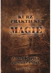 kniha Kurz praktické magie, Vodnář 2011