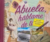 kniha Abuela, háblame de ti Un libro para preservar recuerdos, Familiam 2020