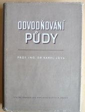 kniha Odvodňování půdy Celost. vysokošk. učebnice, SZN 1957