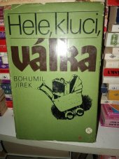 kniha Hele, kluci, válka Povídky pro otce a pro syny, Kruh 1981