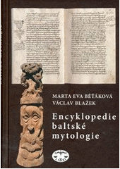 kniha Encyklopedie baltské mytologie, Libri 2012