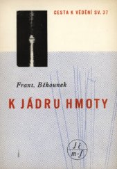 kniha K jádru hmoty, Jednota československých matematiků a fysiků 1948