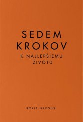 kniha Sedem krokov k najlepšiemu životu, Vydavatelstvo Tatran 2023